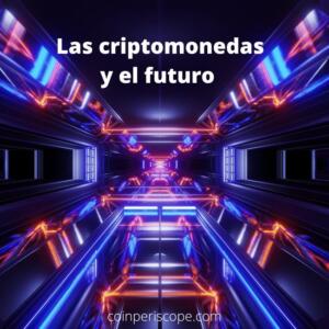 el futuro de las criptomonedas